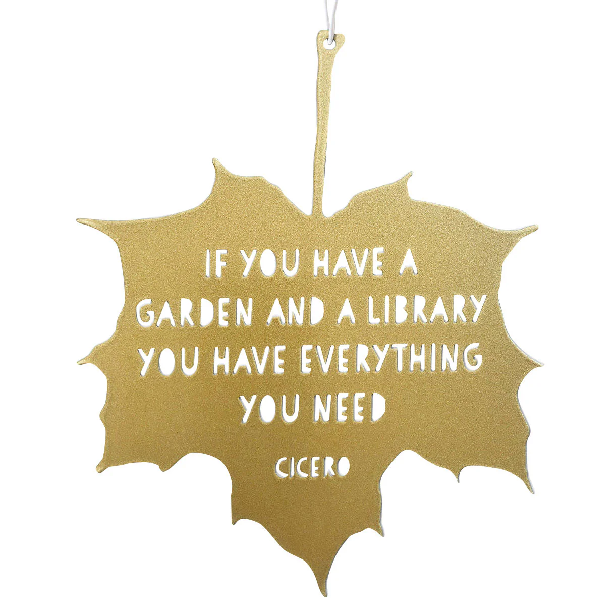 Leaf Hanging Decoration- If you have a garden and a library you have everything you need - Image 4