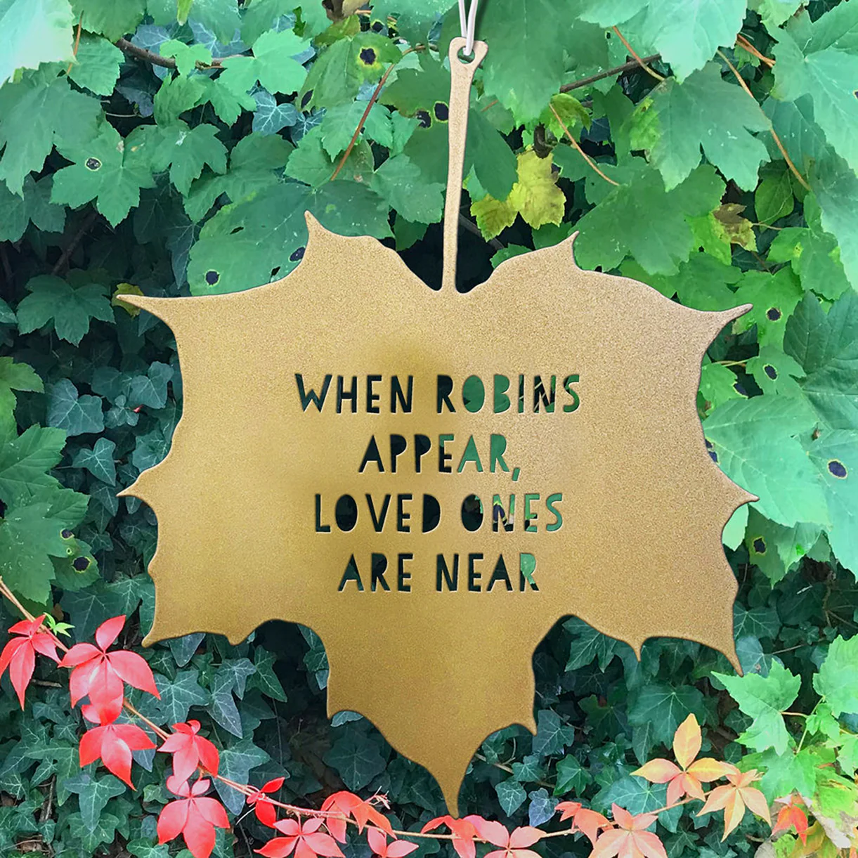 Leaf Hanging Decoration - When robins appear loved ones are near...
